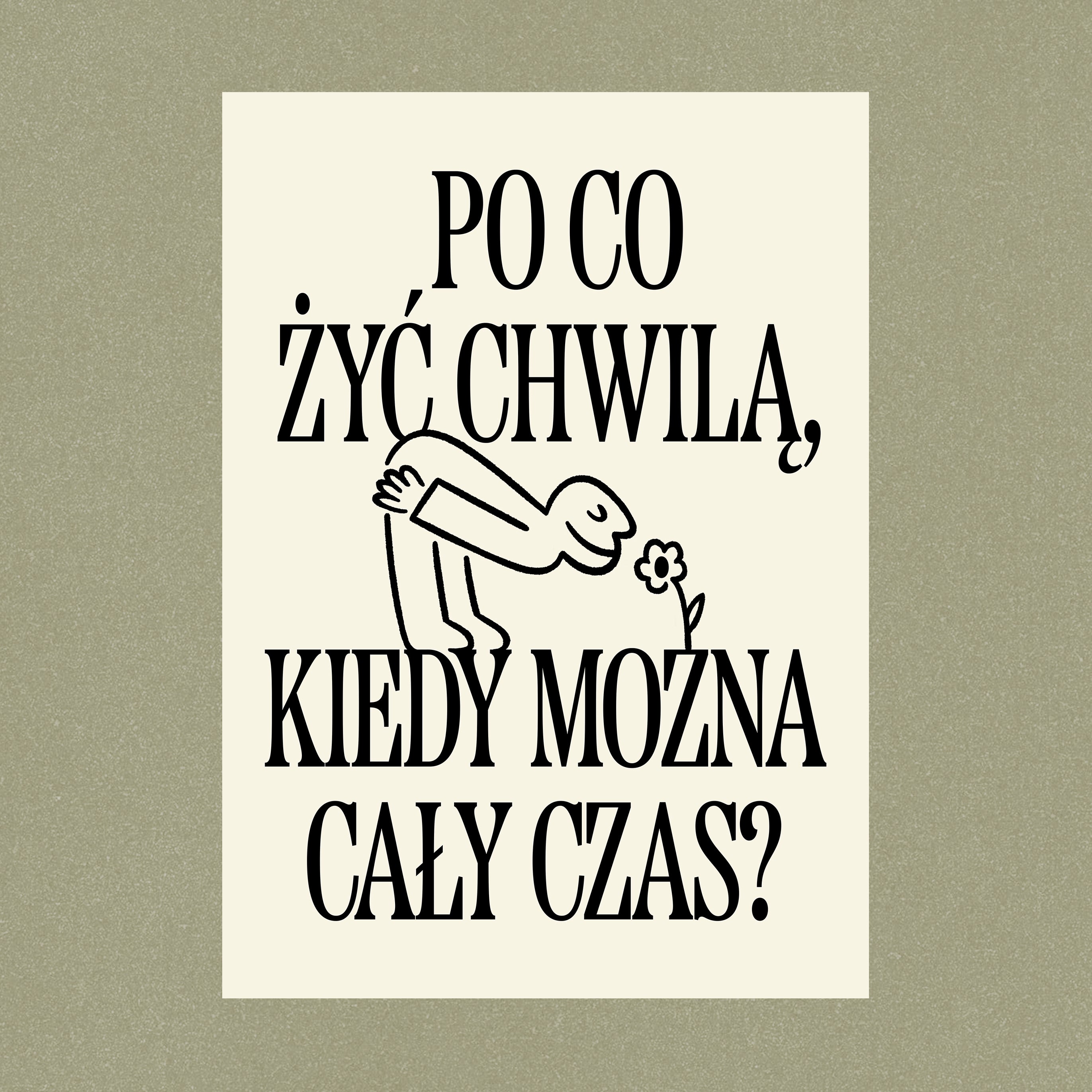 Po co żyć chwilą
