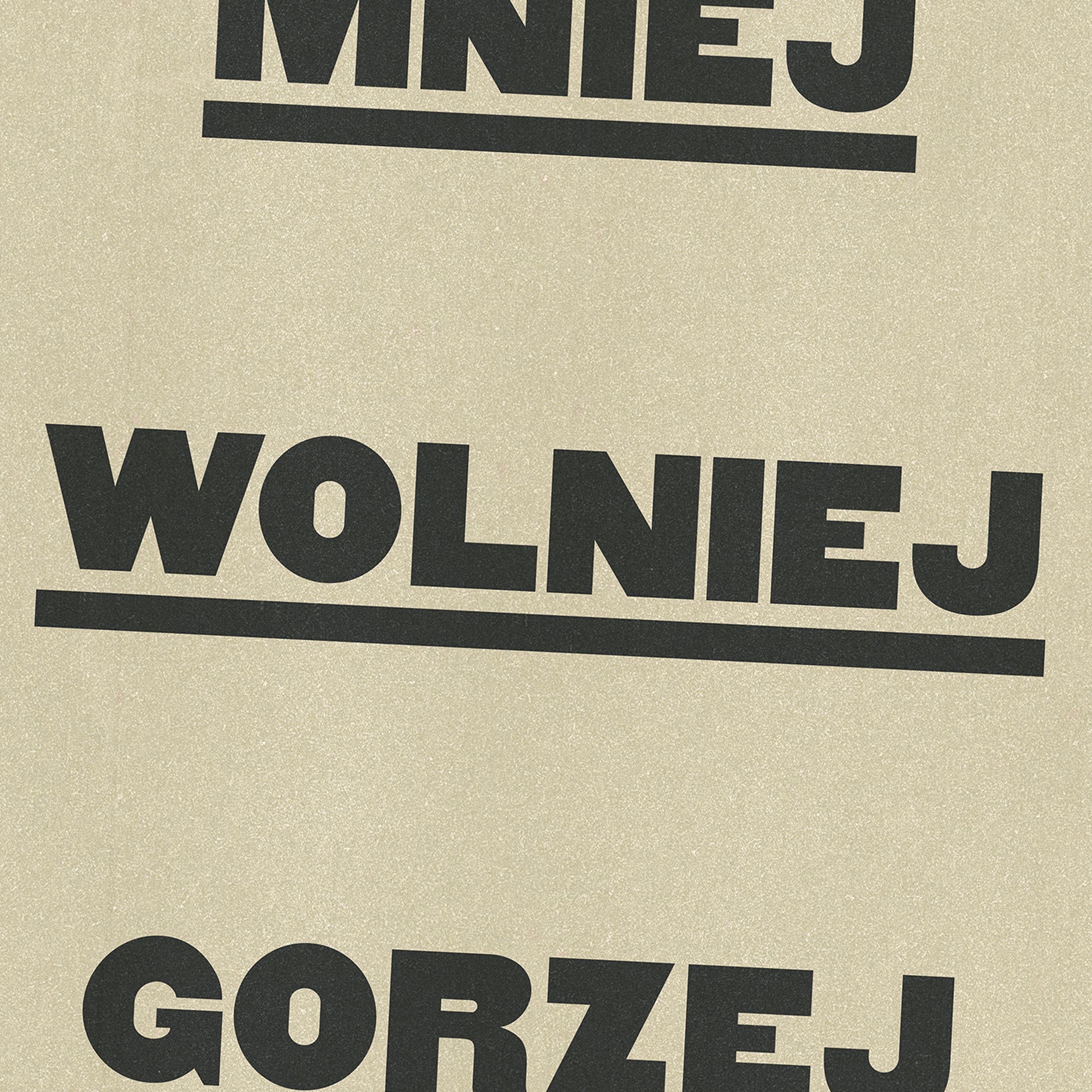 Mniej Wolniej Gorzej