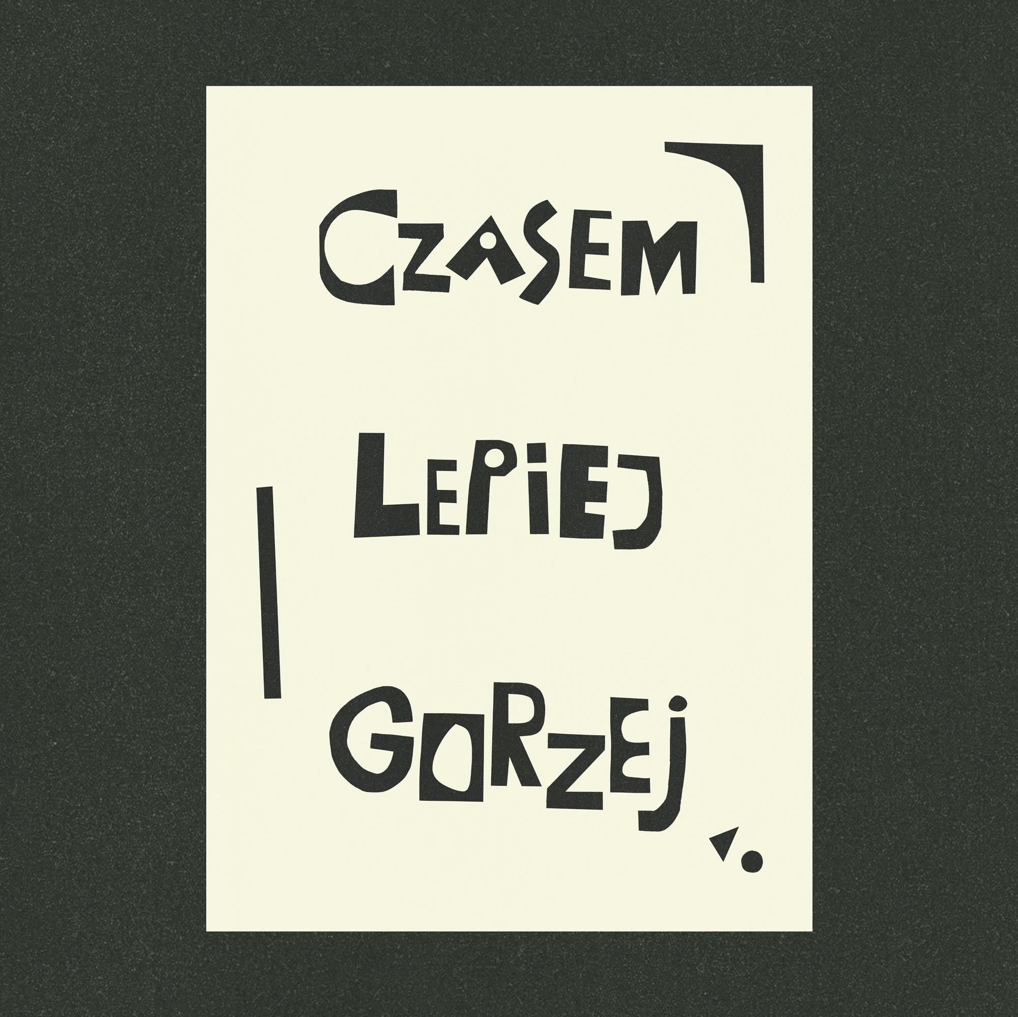 Czasem Lepiej Gorzej