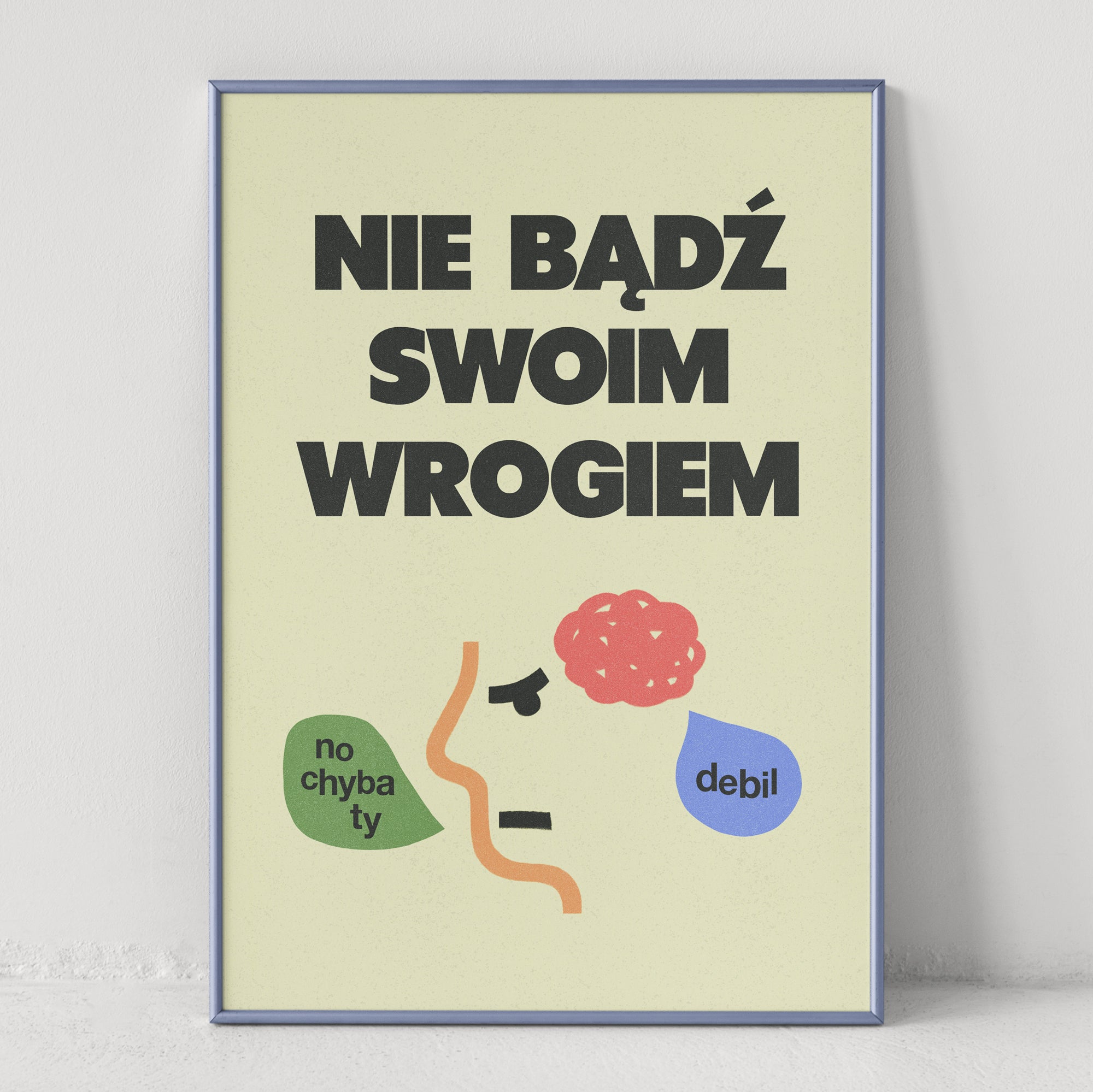 Nie bądź swoim wrogiem