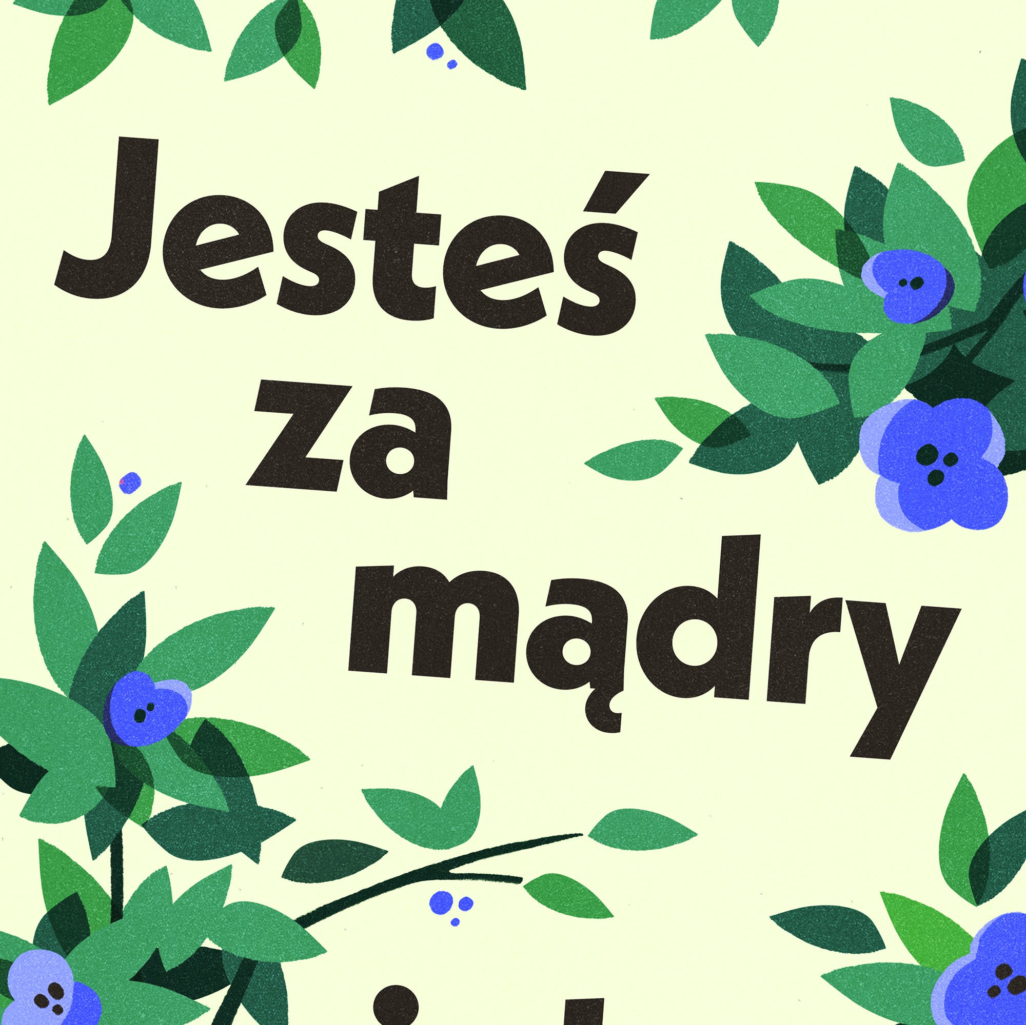 Jesteś za mądry żeby głupio żyć